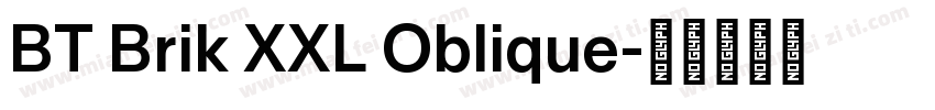 BT Brik XXL Oblique字体转换